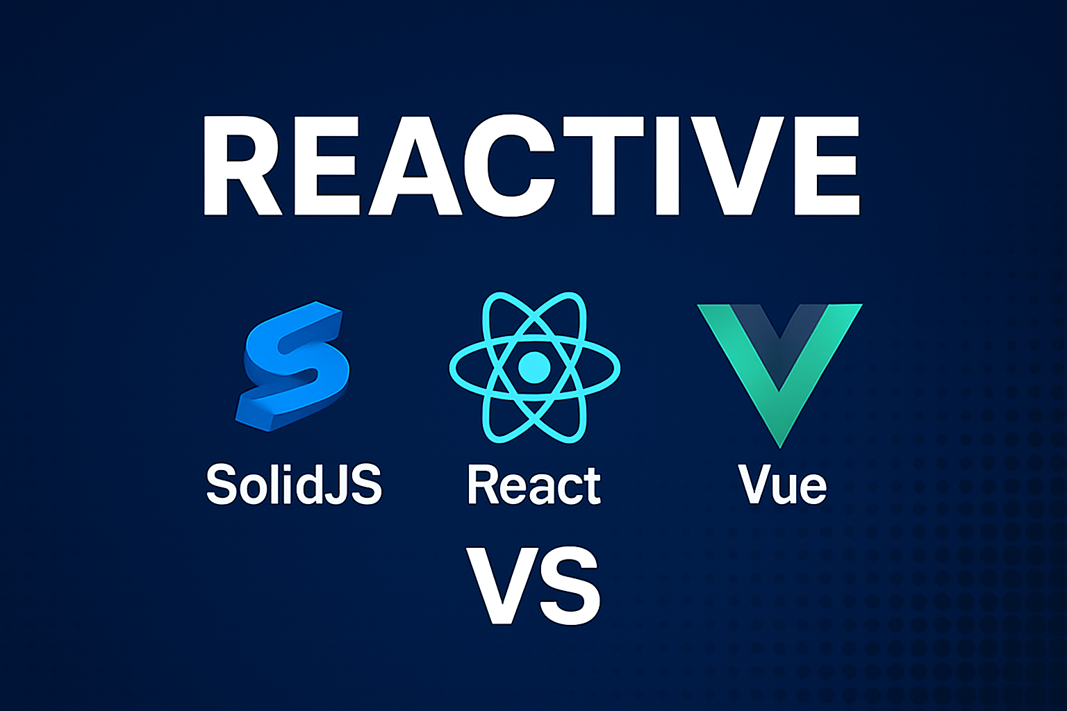 Reatividade: SolidJS vs React vs Vue